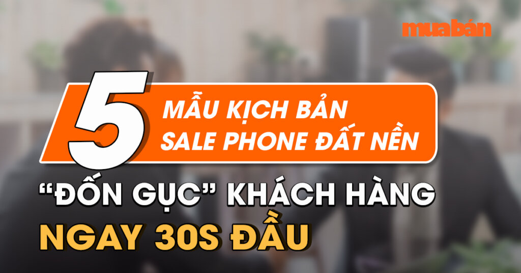 Kịch bản telesale bđs